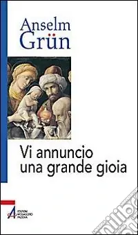 Non Perdere Vi annuncio una grande gioia. Un libro di Natale