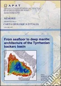 Vendita Finale From seafloor to deep mantle. Architecture of the Tyrrhenian backarc basin