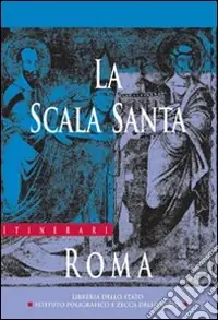 La Scala Santa, Roma Occasione Imperdibile