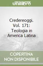 Promozione Esclusiva Credereoggi. Vol. 171 Teologia in America Latina