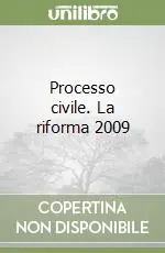 Processo civile. La riforma 2009 Scelto Dai Clienti