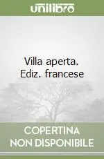 Villa aperta. Ediz. francese Solo Oggi