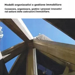 Modelli organizzativi e gestione immobiliare Consegna Rapida