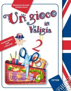 Soddisfatti O Rimborsati Un gioco in valigia. Inglese. Per la Scuola elemen