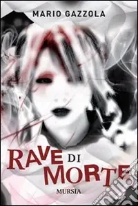 Rave di morte Must-Have