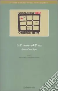 Offerta La primavera di Praga. Quarant‘anni dopo