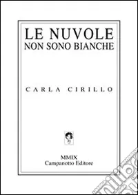 Le nuvole non sono bianche Reso Gratuito