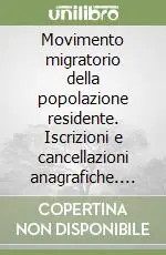 Movimento migratorio della popolazione residente. Iscrizioni e cancellazioni anagrafiche. Anno 2000 Spedizione Espresso