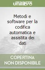 Solo Oggi Metodi e software per la codifica automatica e assistita dei dati