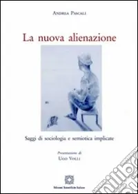Esclusivo La nuova alienazione