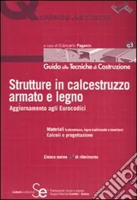 Strutture in calcestruzzo armato e legno. Aggiornamento agli Eirocodici. Ediz. illustrata Occasione