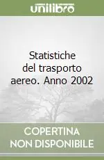 Statistiche del trasporto aereo. Anno 2002 Compra Online