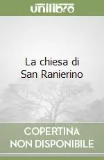 Di Tendenza La chiesa di San Ranierino