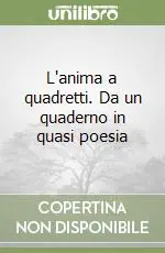 Offerta Limitata L‘anima a quadretti. Da un quaderno in quasi poesia