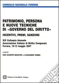 Patrimonio, persona e nuove tecniche di «governo del diritto» Non Perdere