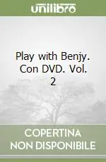 Play with Benjy. Con DVD. Vol. 2 Direttamente Dal Produttore