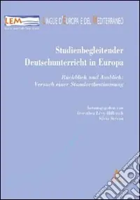 Offerta Lampo Studienbegleitender deutschunterricht in Europa. Rückblick und ausblick. Versuch einer standortbestimmung