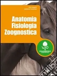 Ultimissimo Modello Anatomia fisiologia zoognostica. Per gli Ist. tecnici agrari
