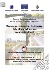 Ordina Subito Manuale per le ispezioni di sicurezza delle strade extraurbane secondarie e locali