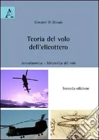 Ultime Pezzi Teoria del volo dell‘elicottero. Aerodinamica. Meccanica del volo
