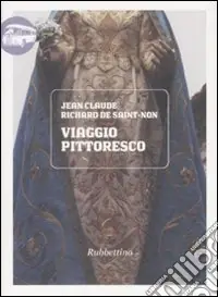 Viaggio pittoresco (1778) Solo Oggi