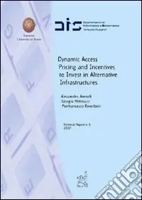 Prezzo Ridotto Dynamic access. Princing and incentives to invest in alternative infrastructures
