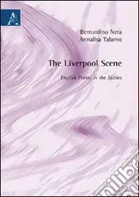 Più Venduto The Liverpool scene. English poetry in the sixities