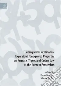 Occasione Imperdibile Consequences of binomial expansion‘s unexplored properties on fermat‘s triples and cosine law at the 5ecm in Amsterdam