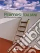Ultime Pezzi Percorsi italiani. Corso di lingua italiana per principianti. Con CD Audio