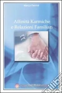A Buon Prezzo Affinità karmiche e relazioni familiari