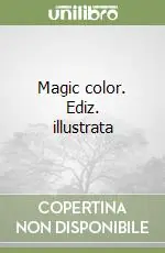 Professionale Magic color. Ediz. illustrata