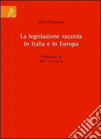 Bestseller La legislazione razzista in Italia e in Europa