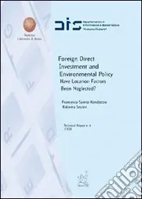 Nuova Collezione Foreign direct investment and environmental policy. Have location factors been neglected?