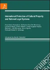 International Protection of Cultural Property and National Legal Systems Prezzo Conveniente