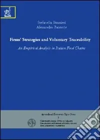 Offerta Limitata Firms‘ strategies and voluntary traceability. An empirical analysis in italian food chains