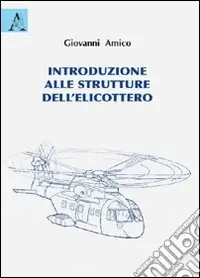 Introduzione alle strutture dell‘elicottero Spedito Oggi