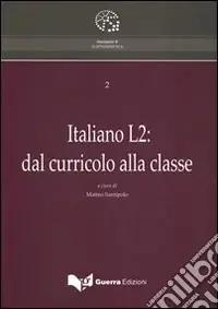 Italiano L2. Dal curricolo alla classe Nuova Collezione