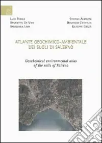 Promozione Atlante geochimico-ambientale dei suoli di Salerno