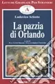 La pazzia di Orlando. Racconto tratto dall‘Orlando Furioso Subito Disponibile