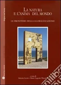La natura e l‘anima del mondo. Le frontiere della globalizzazione Saldi