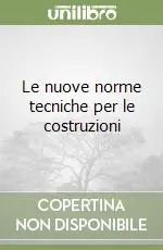 Promozione Le nuove norme tecniche per le costruzioni