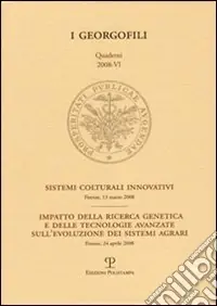 Sistemi colturali innovativi. Impatto della ricerca genetica e delle tecnologie avanzate sull‘evoluzione dei sistemi agrari Direttamente Dal Produttore