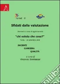 Prezzo Basso Sfidati dalla valutazione. Chi valuta che cosa? Docenti, carriera, qualità