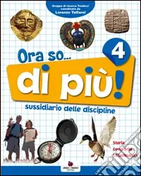 Saldi Ora so... di più. Sussidiario delle discipline. Area antropologica. Per la 4ª classe elementare. Con e-book