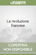 Ultimissimo Modello La rivoluzione francese