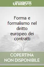 Forma e formalismo nel diritto europeo dei contratti Direttamente Dal Produttore