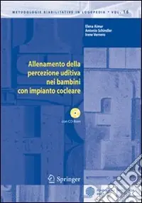 Allenamento della percezione uditiva nei bambini con impianto cocleare. Con CD-ROM Promozione