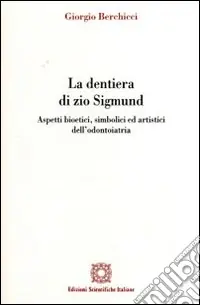 Saldi La dentiera di zio Sigmund