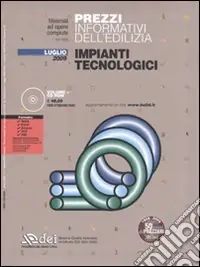 Compra Oggi Stesso Prezzi informativi dell‘edilizia. Impianti tecnologici. Luglio 2009. Con CD-ROM