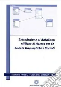 Affare Introduzione ai database. Utilizzo di Access per la scienze umanistiche e sociali